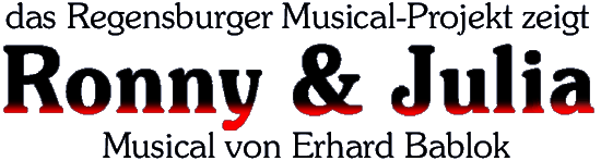 Ronny und Julia, Musical von Erhard Bablok